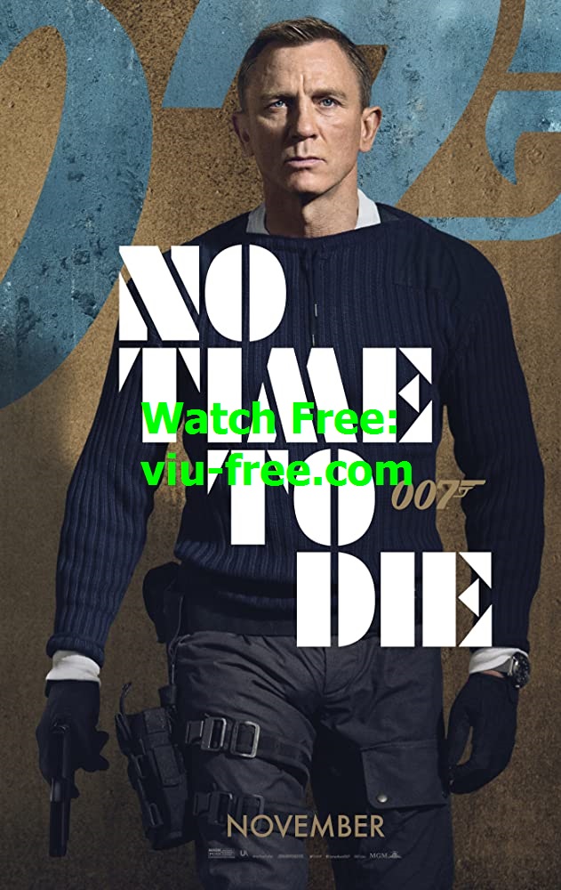 No Time To Die Download Full Movie Free Download No Time to Die 1080i(hd) UK Hd-720p Action Full Movie